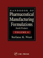 Handbook of Pharmaceutical Manufacturing Formulations - Liquid Products (Volume 3 of 6)