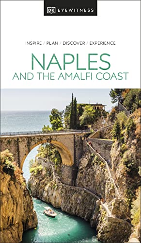 DK Eyewitness Naples and the Amalfi Coast (Travel Guide) 2022