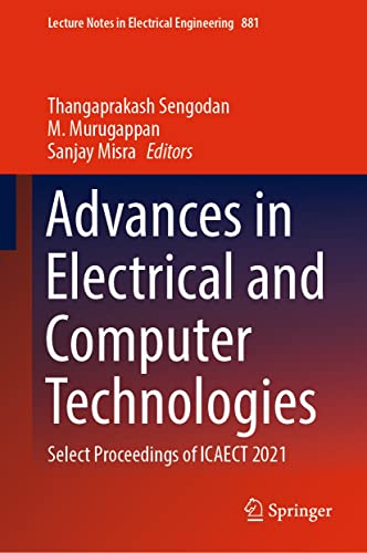 Advances in Electrical and Computer Technologies: Select Proceedings of ICAECT 2021 [True PDF]