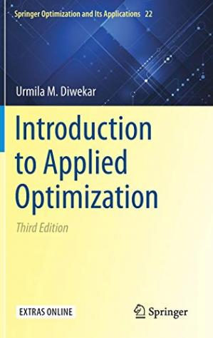 Introduction to Applied Optimization, 3rd Edition (Solutions Manual)