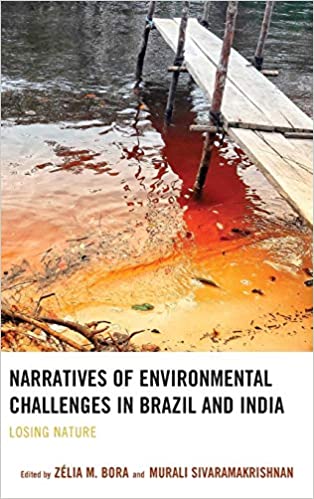 Narratives of Environmental Challenges in Brazil and India: Losing Nature