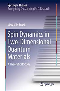 Spin Dynamics in Two-Dimensional Quantum Materials A Theoretical Study