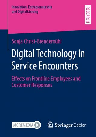 Digital Technology in Service Encounters: Effects on Frontline Employees and Customer Responses