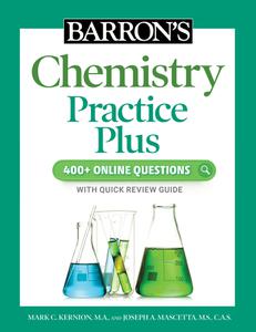 Barron’s Chemistry Practice Plus 400+ Online Questions and Quick Study Review