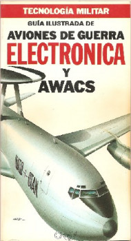 Guia Ilustrada de Aviones de Guerra Electronica Y AWACS