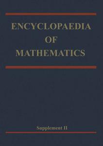 Encyclopaedia of Mathematics Supplement Volume II 