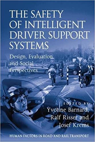 The Safety of Intelligent Driver Support Systems: Design, Evaluation and Social Perspectives