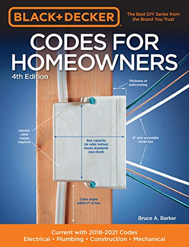 Black & Decker Codes for Homeowners: Current with 2018 2021 Codes   Electrical • Plumbing • Construction, 4th Ed (True AZW3)
