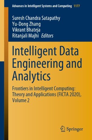 Intelligent Data Engineering and Analytics Frontiers in Intelligent Computing