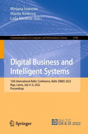 Digital Business and Intelligent Systems: 15th International Baltic Conference