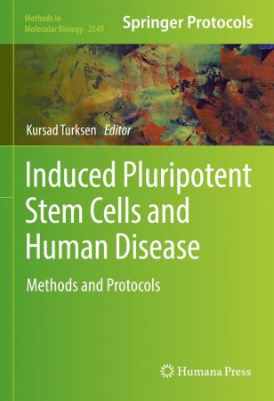 Induced Pluripotent Stem Cells and Human Disease: Methods and Protocols