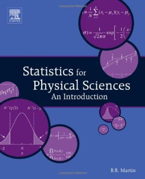 Statistics for Physical Sciences: An Introduction (Book + (Instructor's Solution Manual))