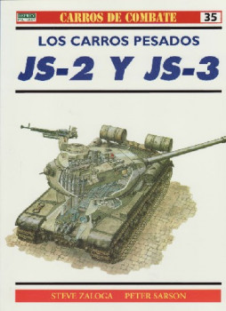 Los carros pesados JS-2 Y JS-3 (Carros De Combate 35)