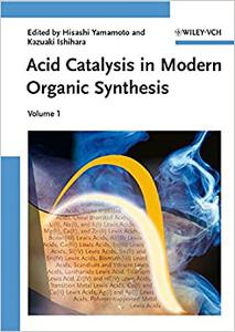 Acid Catalysis in Modern Organic Synthesis, 2 Volumes 