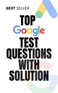 Top Google Test Questions with Answers