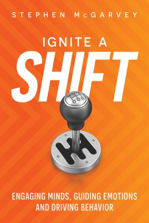 Ignite a Shift: Engaging Minds, Guiding Emotions and Driving Behavior