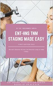 ENT - HNS TNM STAGING MADE EASY