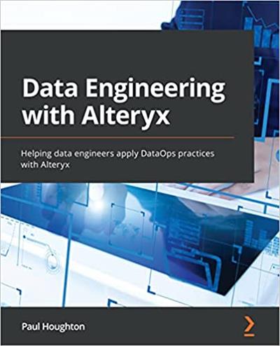 Data Engineering with Alteryx Helping data engineers apply DataOps practices with Alteryx