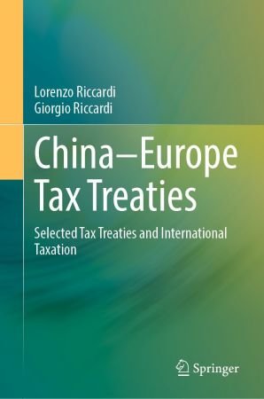 China–Europe Tax Treaties: Selected Tax Treaties and International Taxation