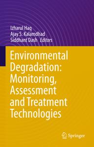 Environmental Degradation  Monitoring, Assessment and Treatment Technologies