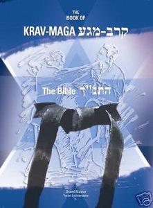 The Book of Krav-Maga The Bible 
