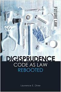 Digisprudence Code as Law Rebooted