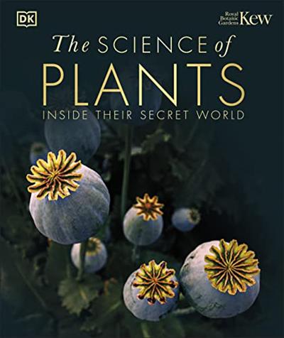 The Science of Plants: Inside their Secret World (True EPUB)