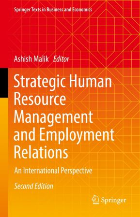 Strategic Human Resource Management and Employment Relations: An International Perspective, 2nd Edition
