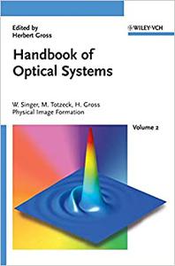 Handbook of Optical Systems, Volume 2 Physical Image Formation 