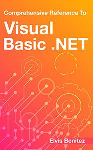 Comprehensive Reference To Visual Basic .net