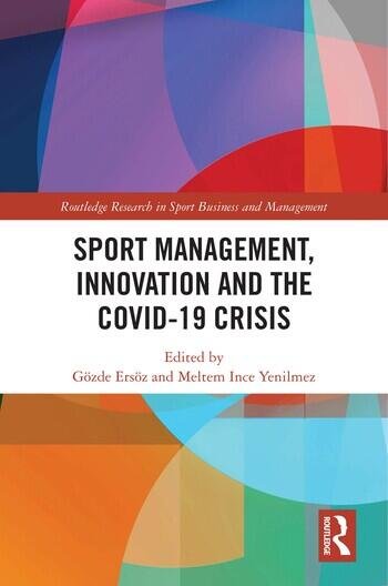 Sport Management, Innovation and the COVID 19 Crisis