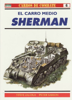 El carro medio Sherman (Carros De Combate 6)
