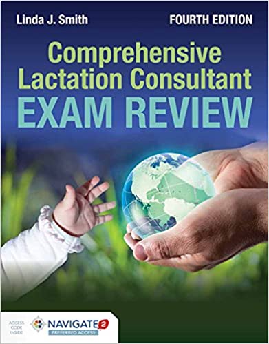 Comprehensive Lactation Consultant Exam Review 4th Edition