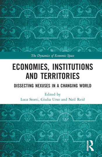 Economies, Institutions and Territories: Dissecting Nexuses in a Changing World
