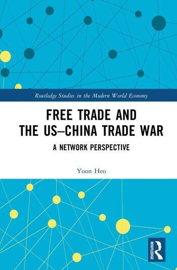 Free Trade and the US–China Trade War: A Network Perspective