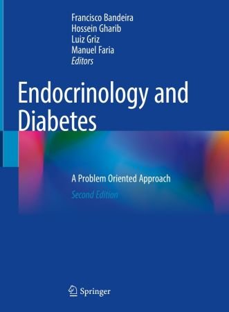 Endocrinology and Diabetes: A Problem Oriented Approach, 2nd Edition