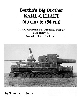 Bertha's Big Brother Panzer KARL-GERAET