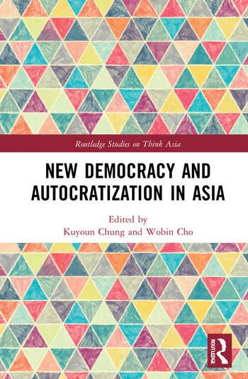 New Democracy and Autocratization in Asia