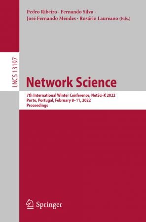 Network Science: 7th International Winter Conference, NetSci X 2022
