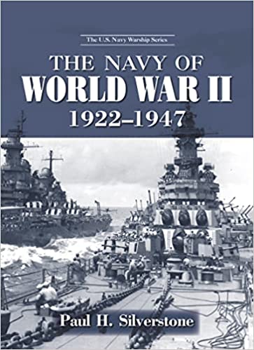 The Navy of World War II, 1922 1947
