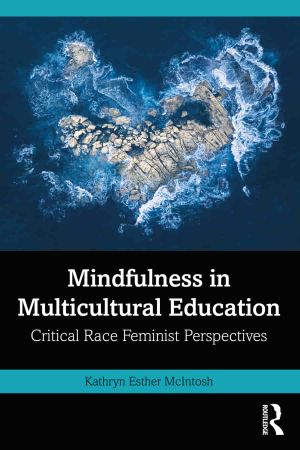 Mindfulness in Multicultural Education Critical Race Feminist Perspectives