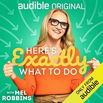 Here’s Exactly What To Do Simple Tools For A Happier You [Audiobook]