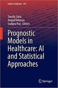 Prognostic Models in Healthcare AI and Statistical Approaches
