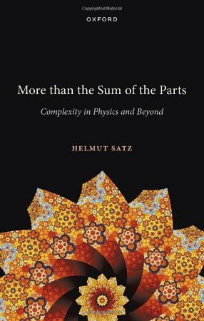 More Than the Sum of the Parts  Complexity in Physics and Beyond