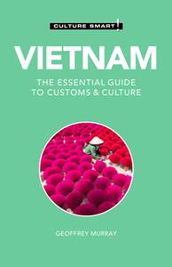 Vietnam - Culture Smart!  The Essential Guide to Customs & Culture, 3rd Edition