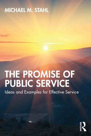 The Promise of Public Service Ideas and Examples for Effective Service