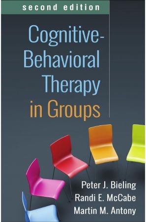 Cognitive Behavioral Therapy in Groups, 2nd Edition