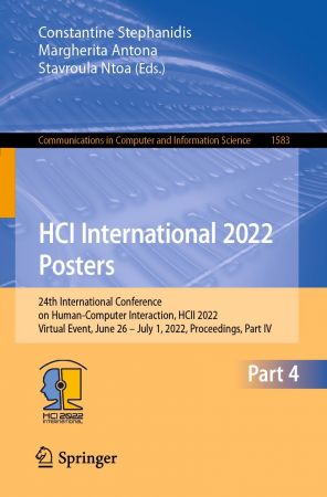 HCI International 2022 Posters: 24th International Conference on Human Computer Interaction, Part IV