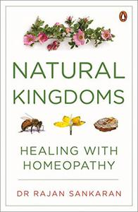 Natural Kingdoms: Healing with Homeopathy