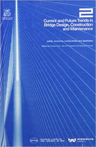 Current and Future Trends in Bridge Design, Construction and Maintenance 2
